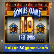 baixar 80games.com